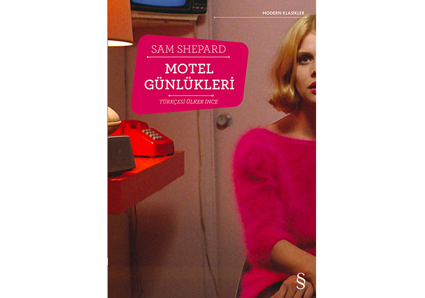 Sam Shepard’ın “Motel Günlükleri”