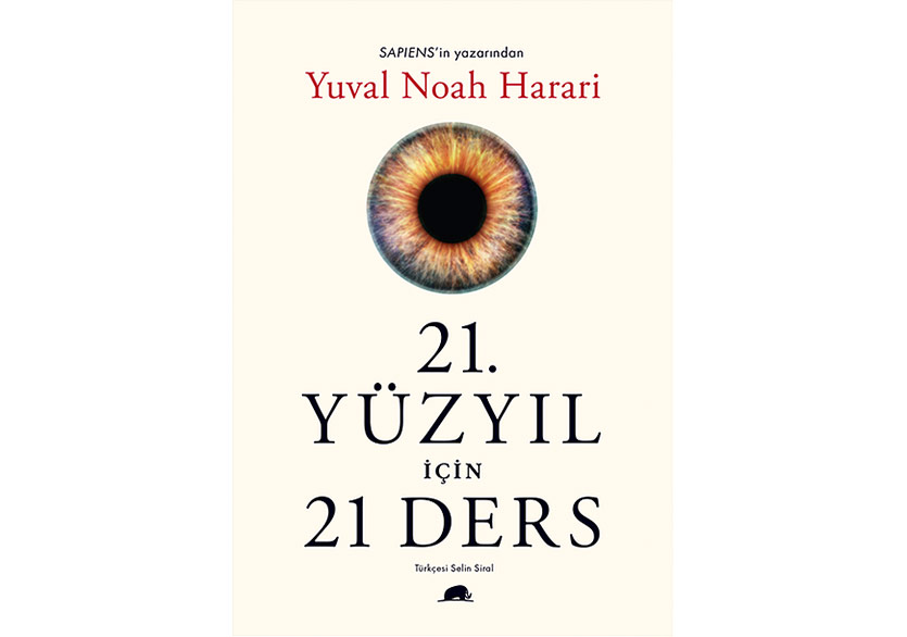 Yuval Noah Harari’den “21. Yüzyıl İçin 21 Ders”