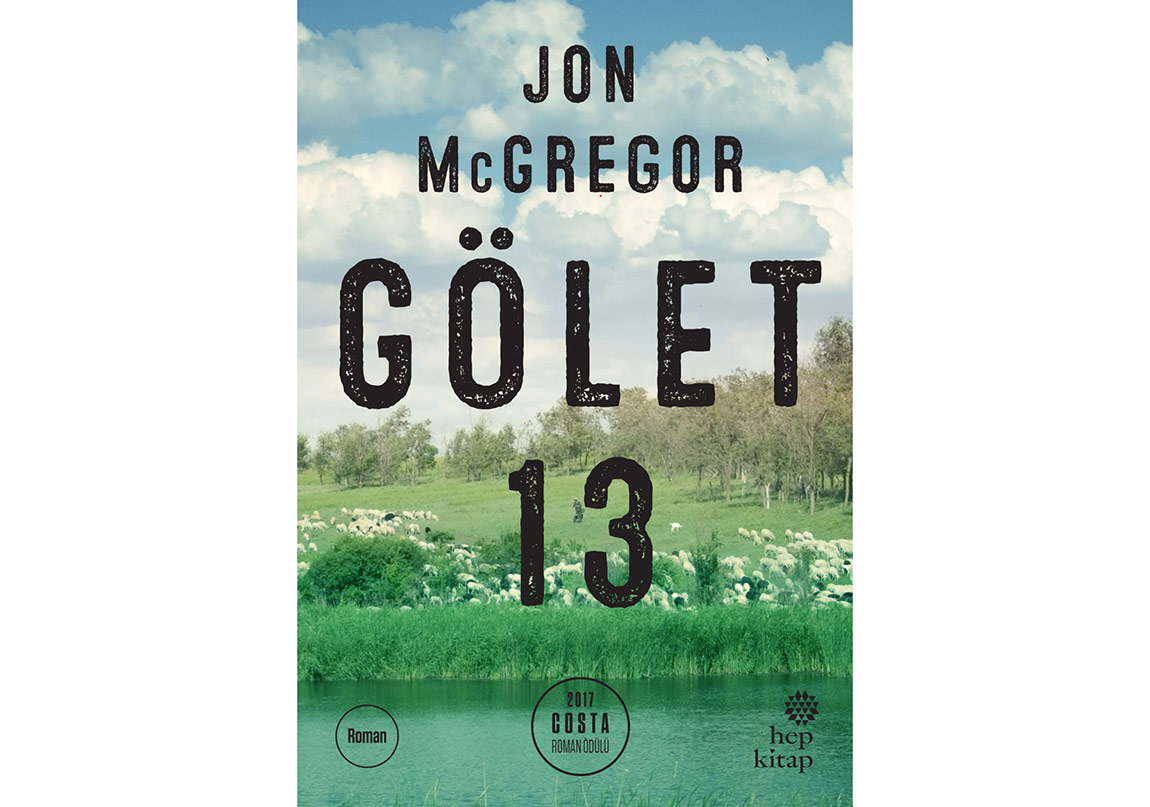 Jon McGregor’u “Gölet 13” Yayımlandı!