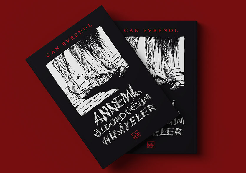 Can Evrenol’dan “Annemi Öldürdüğüm Hikâyeler”