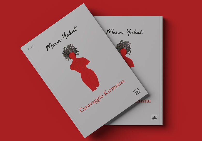 Tutkulu Bir Öykü Seçkisi: “Caravaggio Kırmızısı”