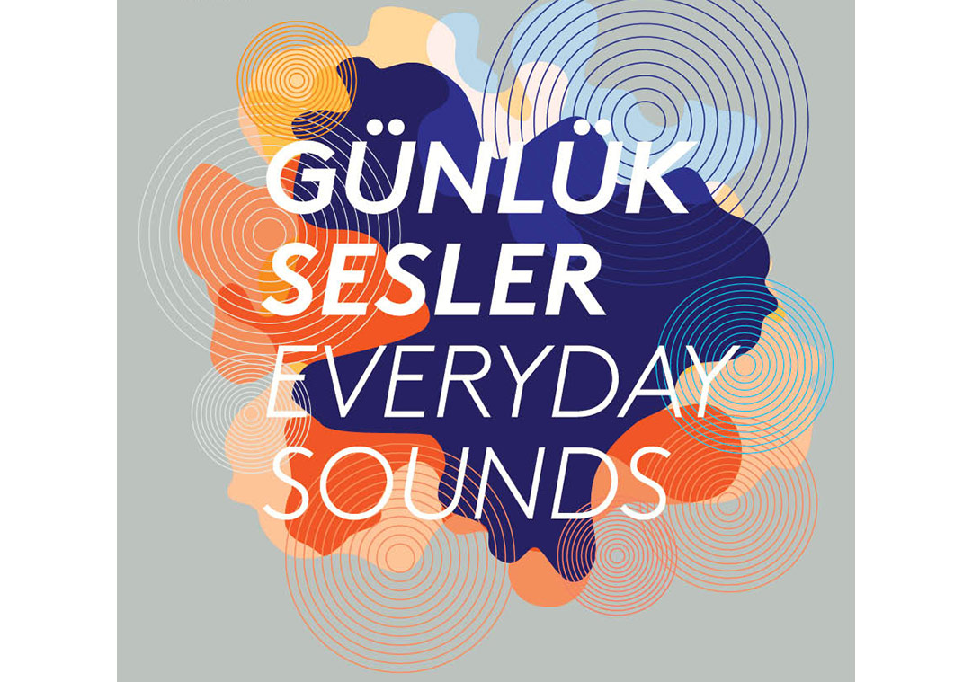 Günlük Sesler, Gündelik Hayatta Gözden Kaçırdıklarımızı Veriyor