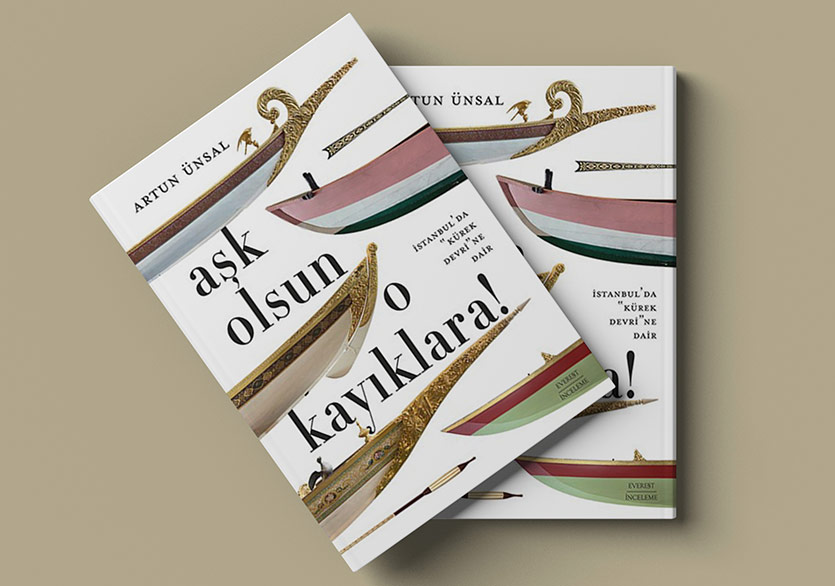 Artun Ünsal'dan “Aşk Olsun O Kayıklara!”