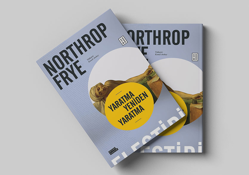 Northrop Frye’dan “Yaratma Yeniden Yaratma”