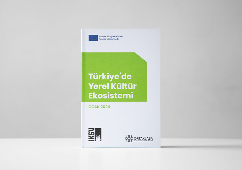 İKSV’den Kültür Politikaları Çalışmaları Kapsamında 11’inci Rapor: “Türkiye’de Yerel Kültür Ekosistemi”