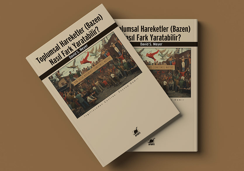 Toplumsal Hareketler (Bazen) Nasıl Fark Yaratabilir?