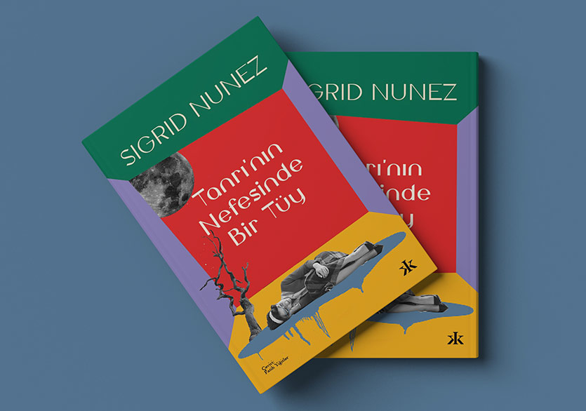 Sigrid Nunez’den Büyülü Bir Masal: “Tanrı’nın Nefesinde Bir Tüy”