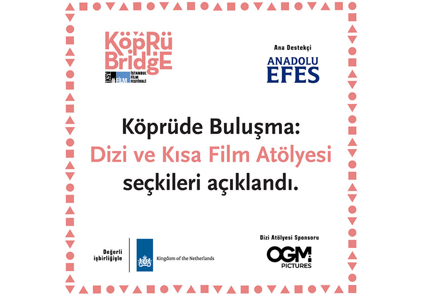 “Köprüde Buluşma: Dizi” Seçkisi Açıklandı