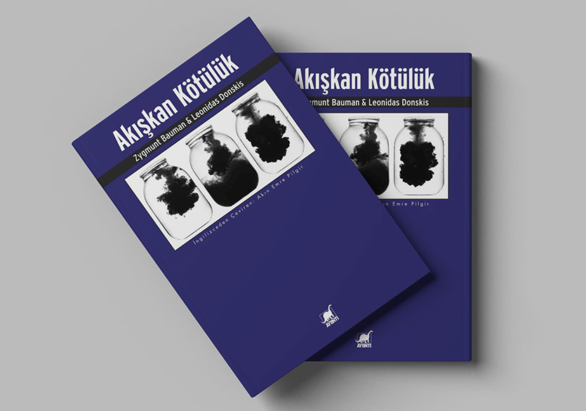 Zygmunt Bauman ve Leonidas Donskis’ten “Akışkan Kötülük”