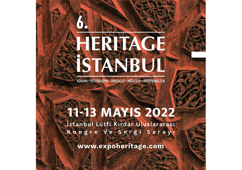 6. Heritage İstanbul 11 - 13 Mayıs’ta Lütfi Kırdar’da