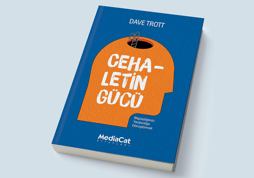 Bilgisizliğimizi Yaratıcılığa Dönüştürmek: “Cehaletin Gücü”