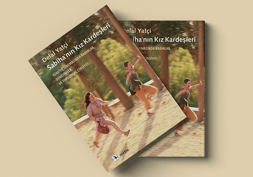 Sinemada Kadınlar Arası Deneyimler: “Sabiha’nın Kız Kardeşleri”