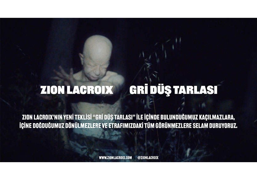 Zion Lacroix “Gri Düş Tarlası” Şarkısını Yayımladı