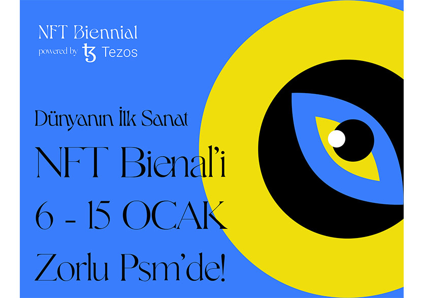 İlk NFT Bienali “NFT Biennial” Zorlu PSM’de