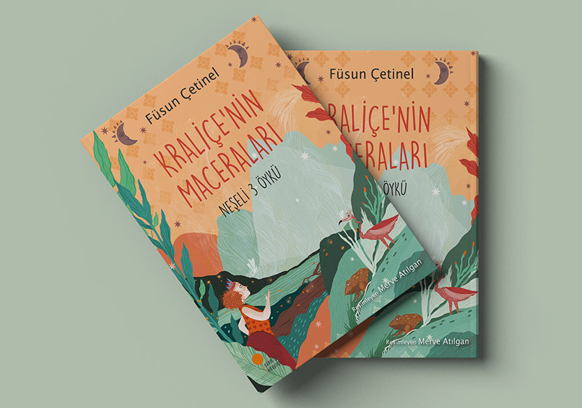Füsun Çetinel’den Neşeli Üç Öykü: “Kraliçe’nin Maceraları”