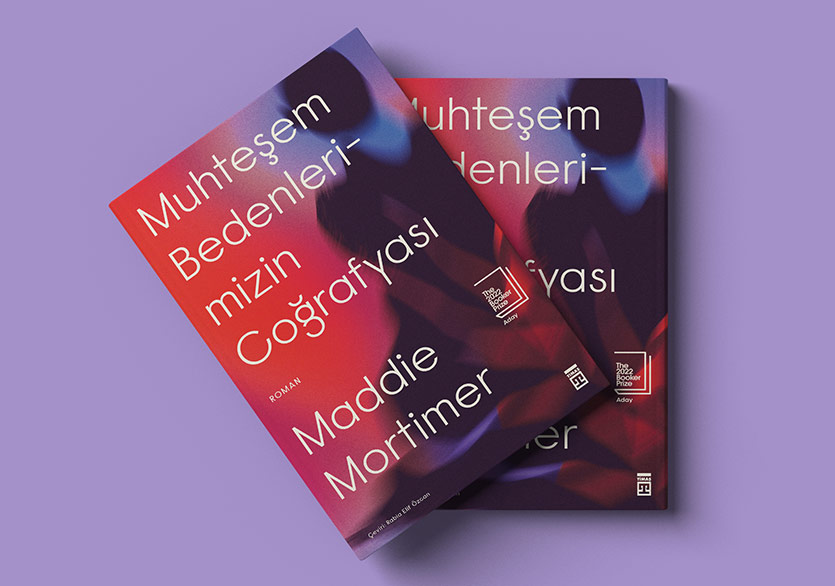 Maddie Mortimer'ın Ödüllü Romanı “Muhteşem Bedenlerimizin Coğrafyası” Türkçede