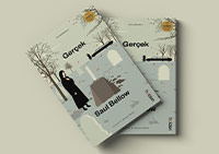 Saul Bellow'un Geç Dönem Yapıtlarından “Gerçek” Türkçede