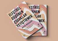 Eleştirel Düşünen Çocuklar Yetiştirme Rehberi