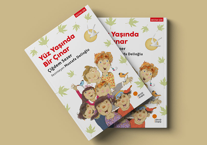 Yüz Yaşında Genç Bir Çınarın Hikâyesi