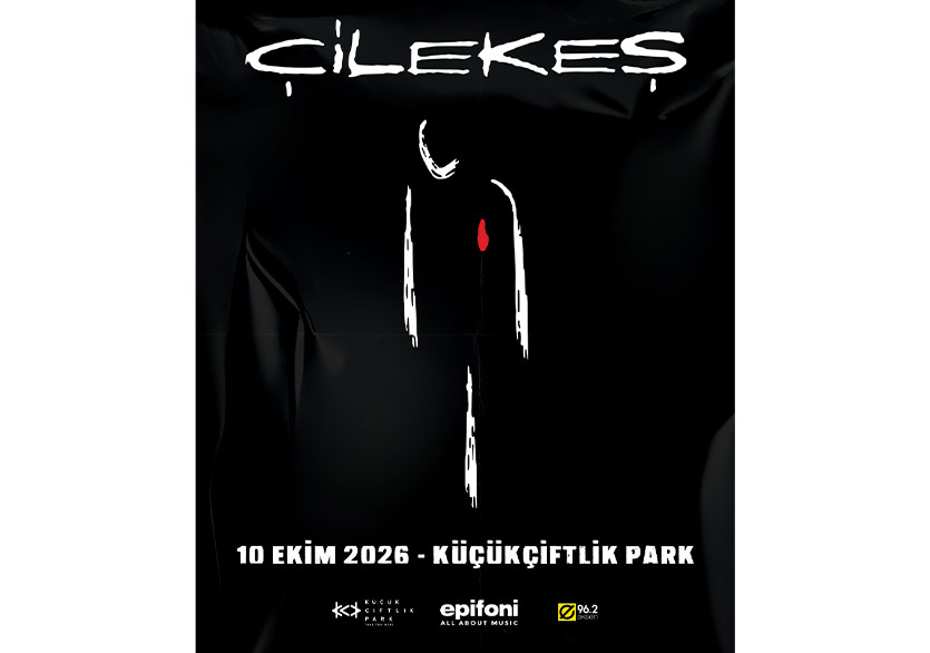 Çilekeş, 10 Ekim’de KüçükÇiftlik Park’ta Konser Verecek