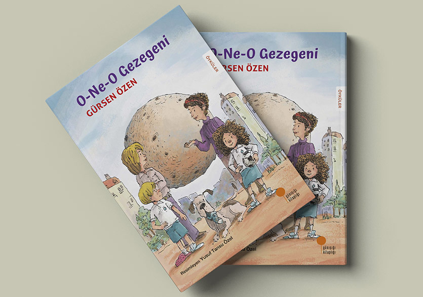 Neşesini Yitirmeden Büyüyenlere: “O-Ne-O Gezegeni”
