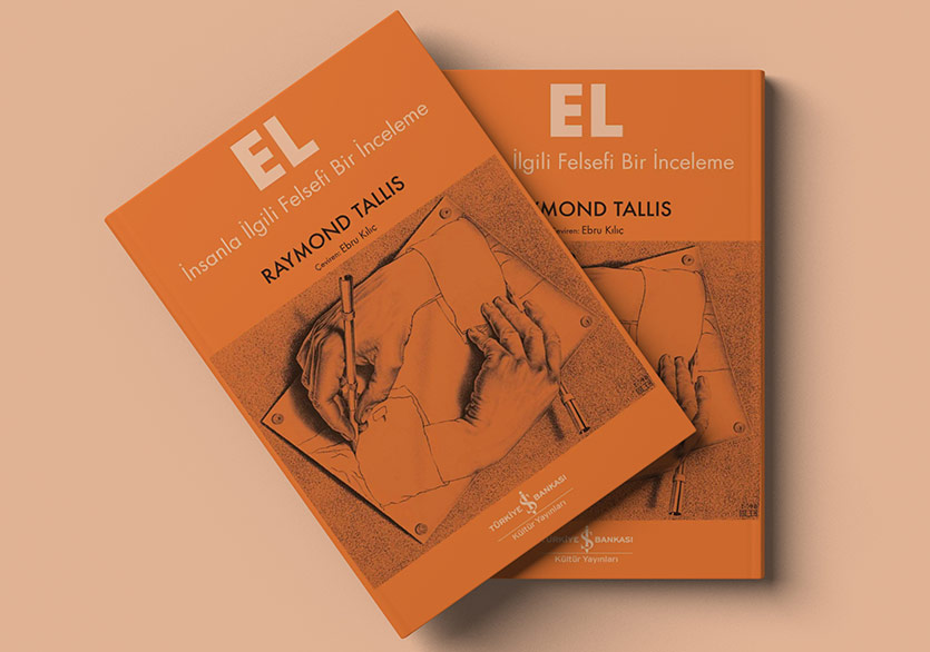 İnsanla İlgili Felsefi Bir İnceleme: “El”