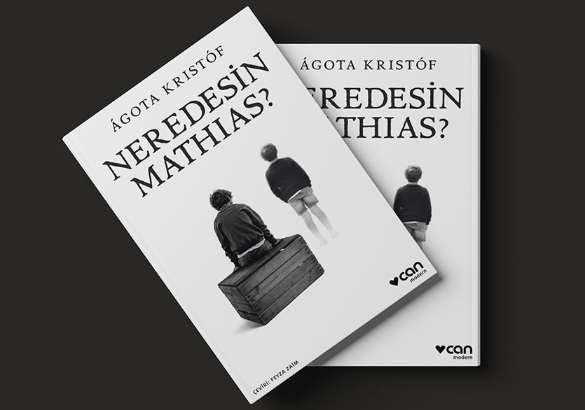 Ágota Kristóf Koleksiyonu’ndan “Neredesin Mathias?”