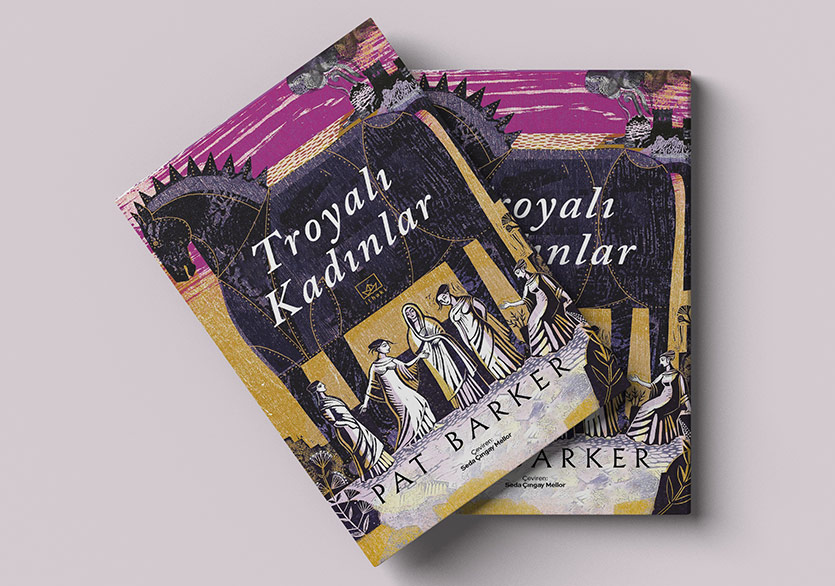 Pat Barker’ın “Troyalı Kadınlar”ı Türkçede