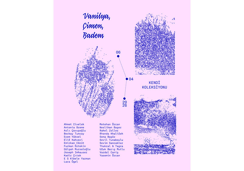 “Vanilya, Çimen, Badem” Sergisi Kendi Koleksiyonu’nda