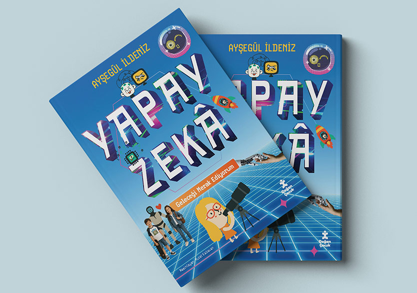 Geleceği Merak Eden Çocuklara Yapay Zekâ Rehberi