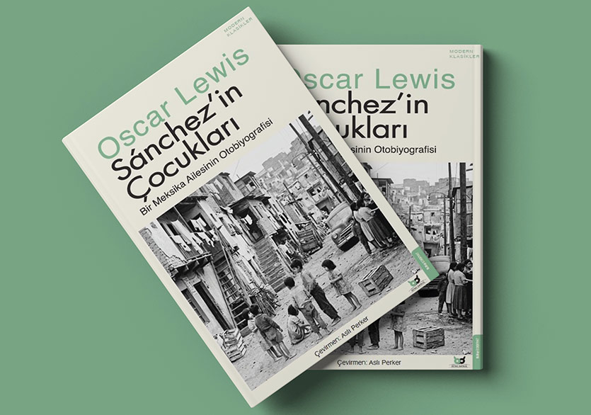 Oscar Lewis Klasiği “Sánchez’in Çocukları”