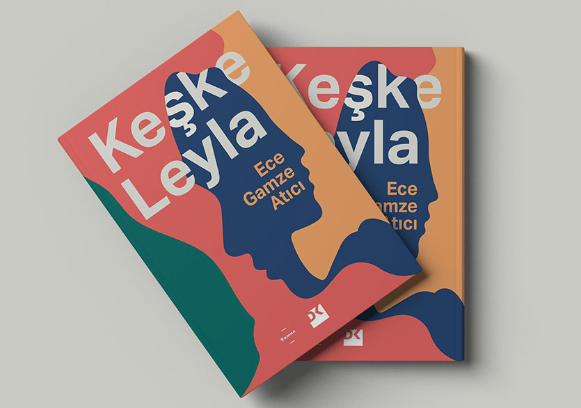 Ece Gamze Atıcı’dan Yeni Roman: “Keşke Leyla”