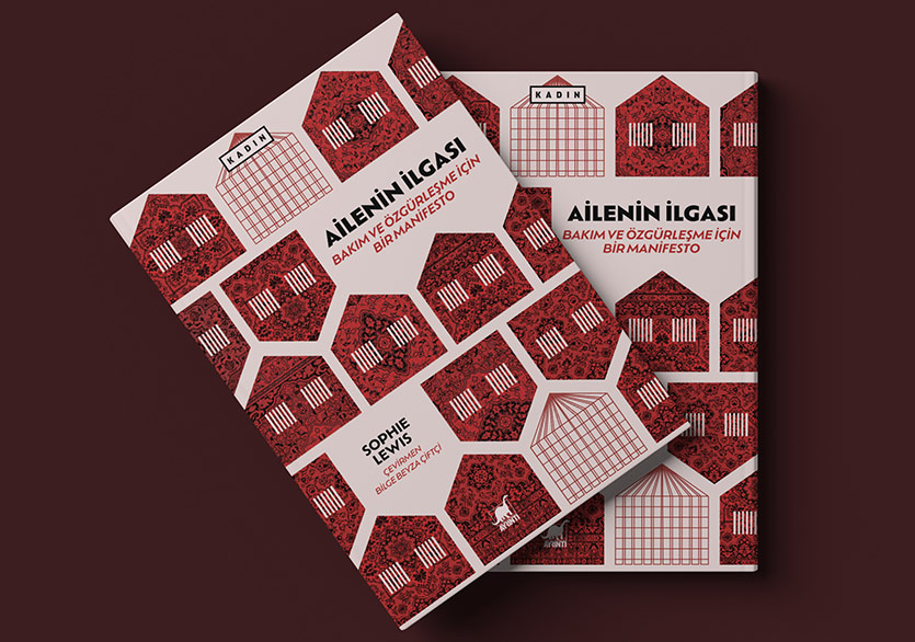Bir Manifesto: “Ailenin İlgası”