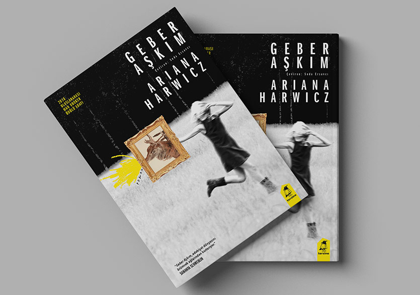 Ariana Harwicz’in “Geber Aşkım” Romanı Türkçede