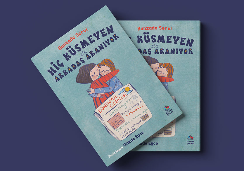 Sevgi Dolu Bir Hikâye: “Hiç Küsmeyen Arkadaş Aranıyor”