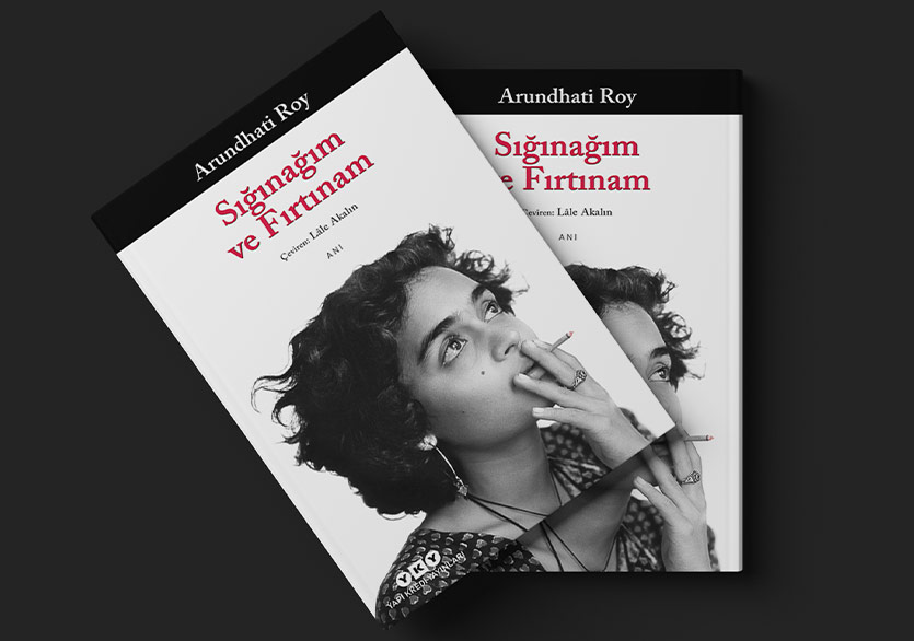 Arundhati Roy’dan Annesine: “Sığınağım ve Fırtınam”
