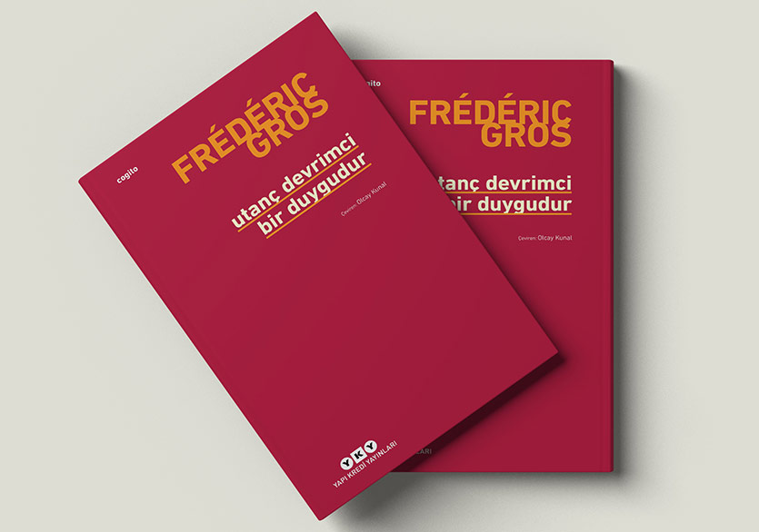 Frédéric Gros’tan “Utanç Devrimci Bir Duygudur”