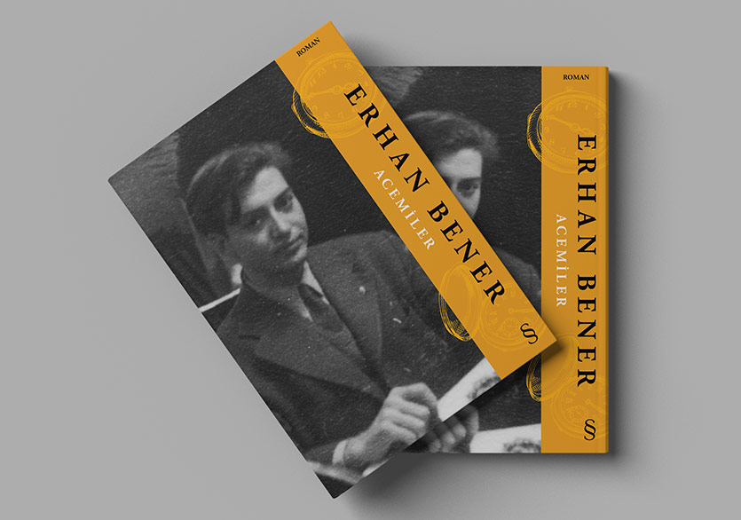 Erhan Bener’in Yayımlanan İlk Romanı: “Acemiler”