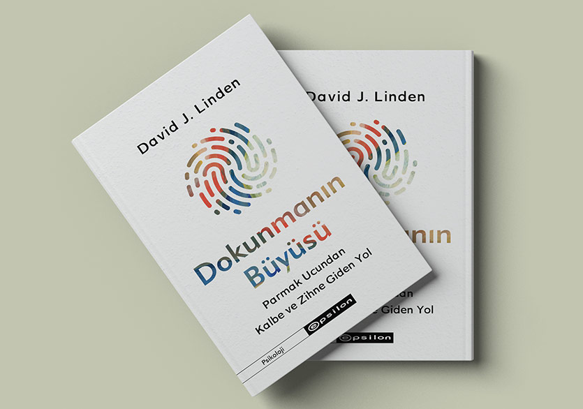 Dokunma Duyumuz, Duygusal Tepkilerimiz: “Dokunmanın Büyüsü”