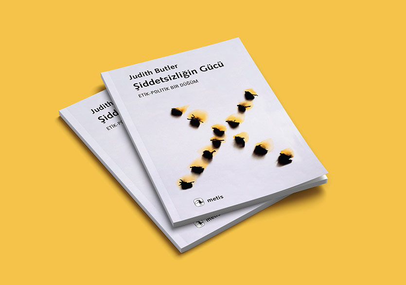 Judith Butler’dan “Şiddetsizliğin Gücü”