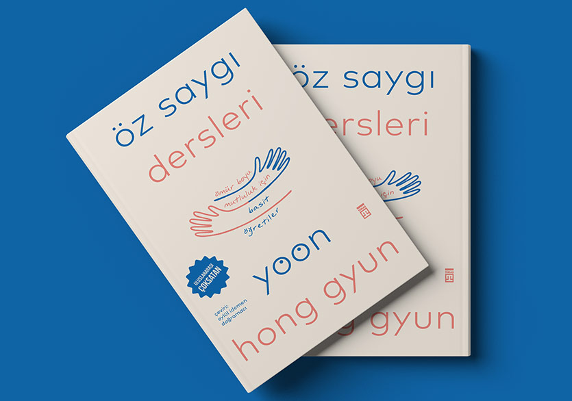 Mutlu Olmak İçin “Öz Saygı Dersleri”