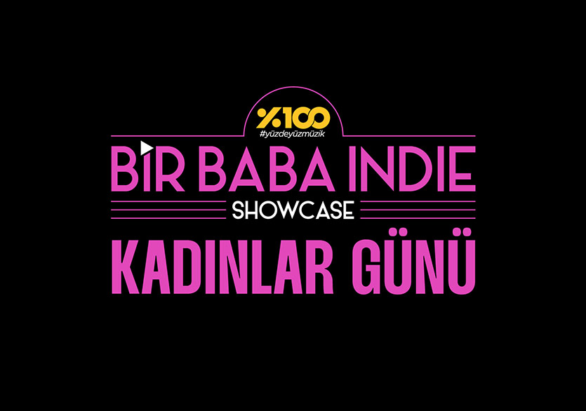 Bir Baba Indie Showcase Dünya Kadınlar Günü’nde Zorlu PSM’de