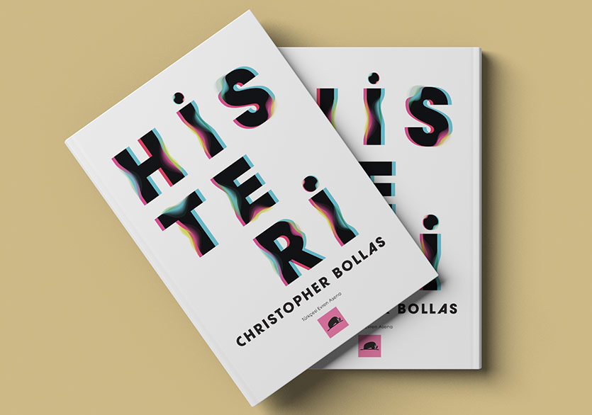Christopher Bollas’tan “Histeri” Üzerine