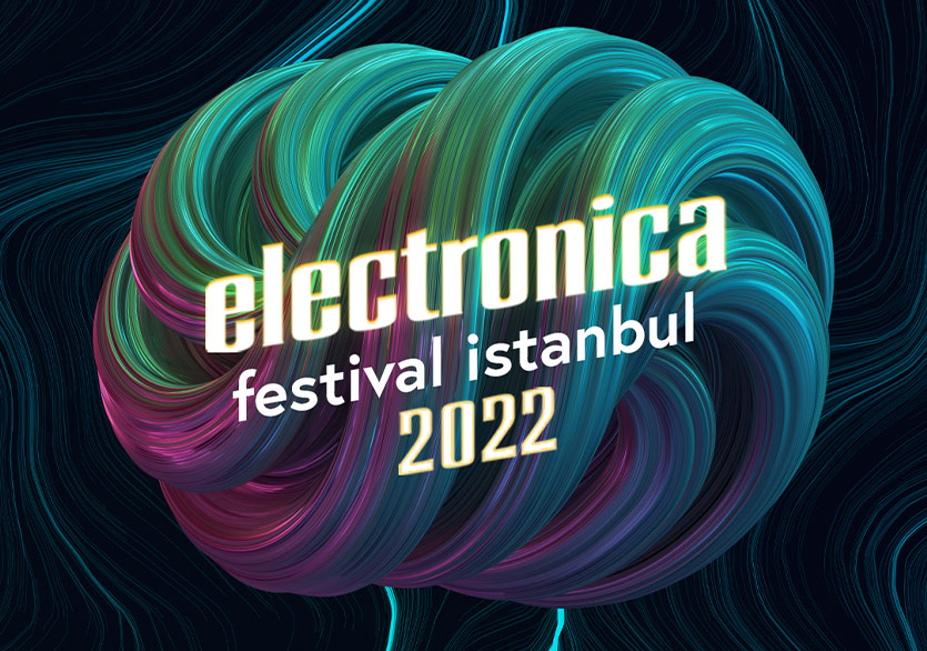 Electronica Festival İstanbul 18 Eylül’de Geri Dönüyor