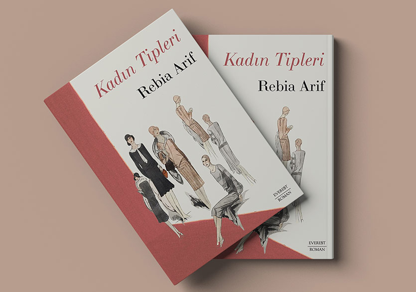 Rebia Arif’in Kitaplaşan Tek Romanı “Kadın Tipleri” Yayımlandı