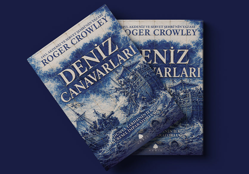 Roger Crowley Yeni Kitabı “Deniz Canavarları” ile Türkiye’ye Geliyor