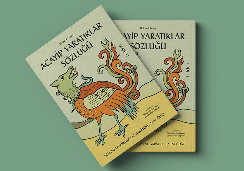 Bütün Yaratılanların Acayiplikleri: “Acayip Yaratıklar Sözlüğü”