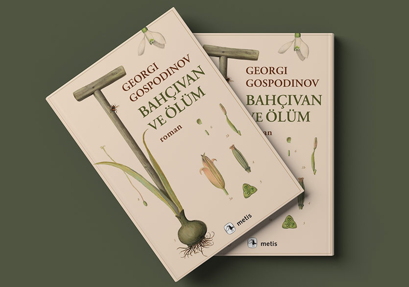 Georgi Gospodinov’dan Bir Anı-Roman: “Bahçıvan ve Ölüm”