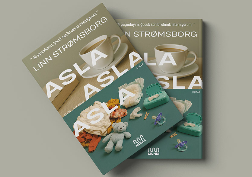 Ebeveynlik, Annelik ve Kadınlık: “Asla, Asla, Asla”