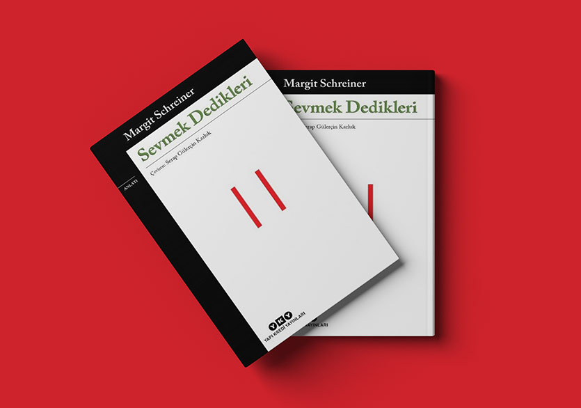 Margit Schreiner’in “Sevmek Dedikleri” Türkçede